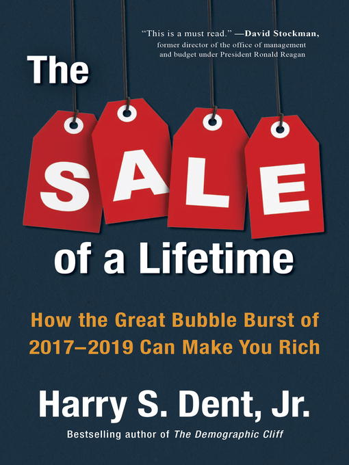 Title details for The Sale of a Lifetime by Harry S. Dent, Jr. - Available